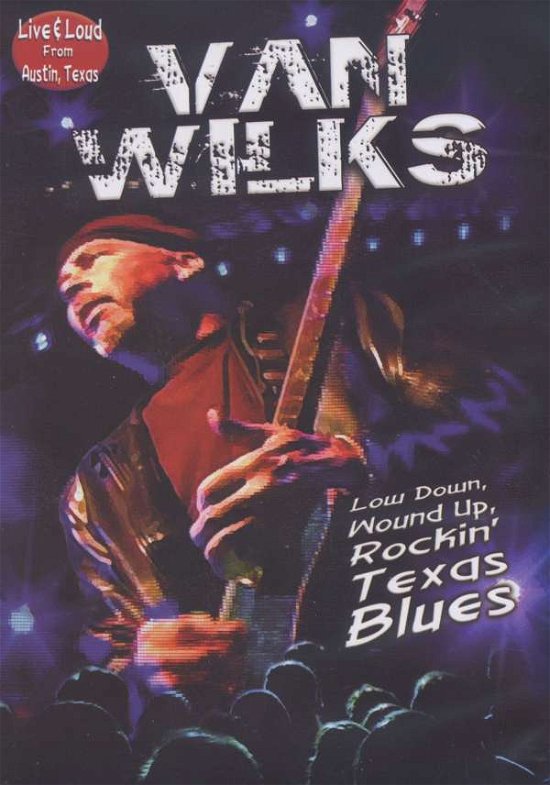 Cover for Van Wilks · Live &amp; Loud From Austin Texas (DVD) (2012)