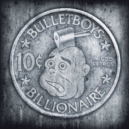 Cover for Bullet Boys · 10 Cent Billionaire (CD) (2009)