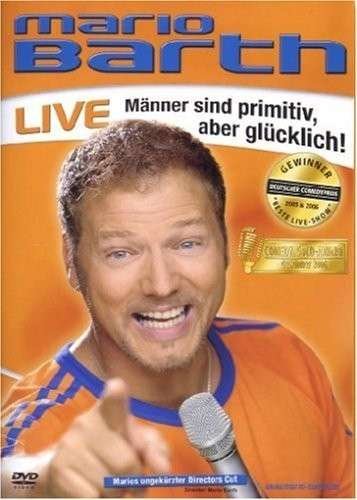 Cover for Mario Barth · Männer Sind Primitiv,aber Glücklich!-live (DVD) (2007)