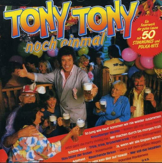 Tony Tony Noch Einmal - Tony Marshall - Muziek - ARIOLA - 4007192570997 - 16 september 1991