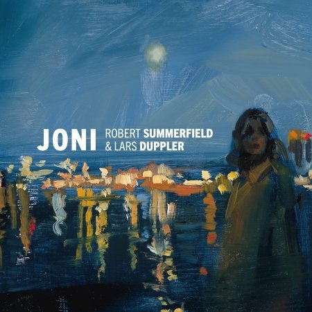 Cover for Summerfield Robert &amp; Lars Duppler · Joni (CD) (2022)