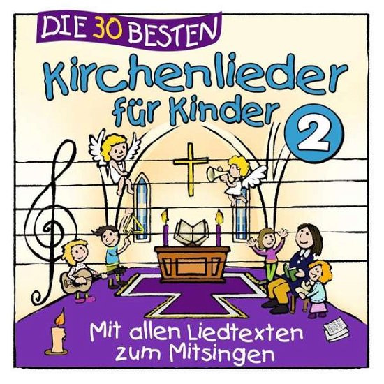 Cover for Sommerland,s. / Glück,k. &amp; Kita-frösche,die · Die 30 Besten Kirchenlieder Für Kinder 2 (CD) (2020)