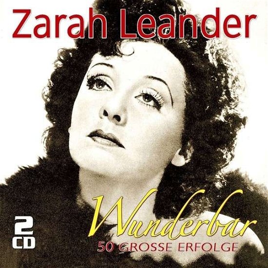 WUNDERBAR-50 GROßE ERFOLGE - Zarah Leander - Musiikki - MUSICTALES - 4260180619997 - tiistai 18. kesäkuuta 2013