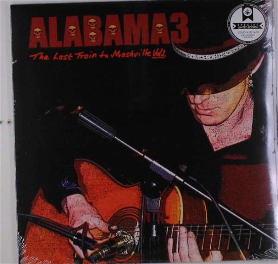 Cover for Alabama 3 · Last Train To Mashville (LP) (2016)