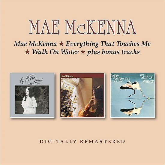 Cover for Mae Mckenna · Mae Mckenna / Everything That Touches Me / Walk On Water (+Bonus Tracks) (CD) (2023)