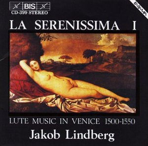 Cover for Jakob Lindberg · La Serenissima: Lute Music in (CD) (1999)