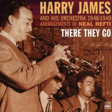 There They Go - JAMES, HARRY & Orchestra 1948 - Musik - FRESH SOUND RECORDS - 8427328603997 - 29. november 2005