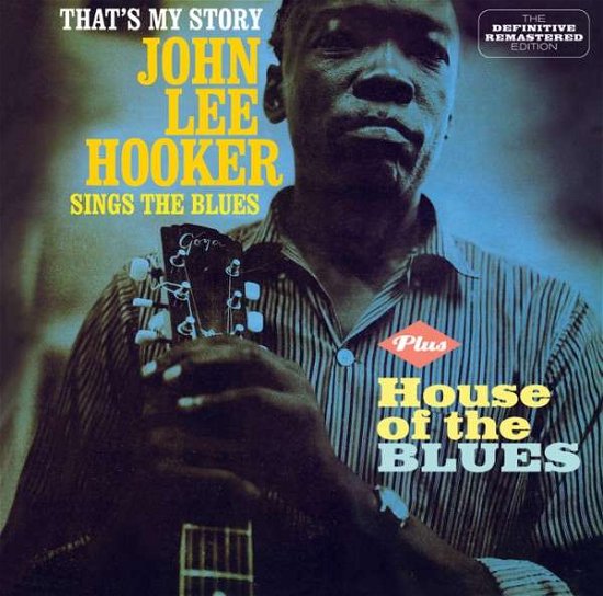 Cover for John Lee Hooker · That's My Story / House of the Blues (CD) (2013)
