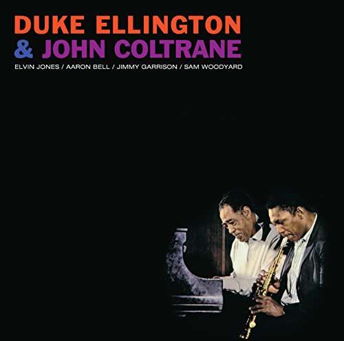 Duke Ellington & John Coltrane - Duke Ellington & John Coltrane - Musiikki - STATE OF ART - 8437016248997 - perjantai 10. maaliskuuta 2017