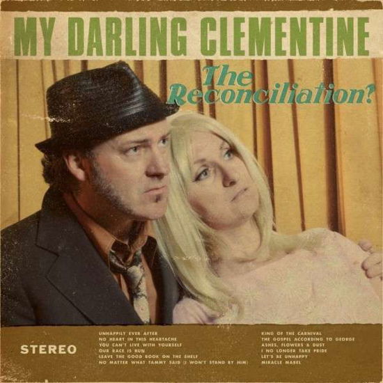 Reconcilliation - My Darling Clementine - Musik - CONTINENTAL SONG CITY - 8713762010997 - 13 september 2018