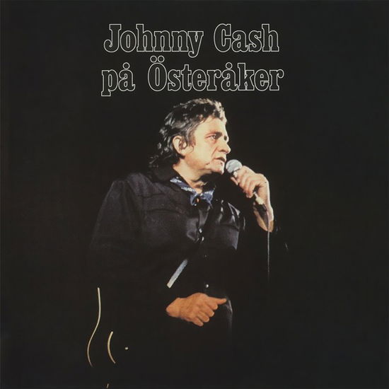 Pa Osteraker: Live At Osteraker Prison Sweden 1972 - Johnny Cash - Music - MUSIC ON CD - 8718627235997 - July 14, 2023