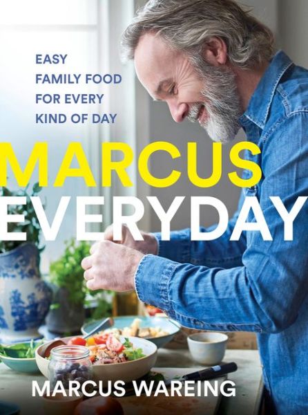 Marcus Everyday: Easy Family Food for Every Kind of Day - Marcus Wareing - Books - HarperCollins Publishers - 9780008320997 - October 31, 2019