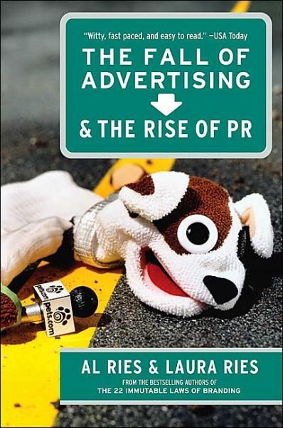 The Fall of Advertising and the Rise of PR - Al Ries - Kirjat - HarperCollins Publishers Inc - 9780060081997 - tiistai 11. toukokuuta 2004