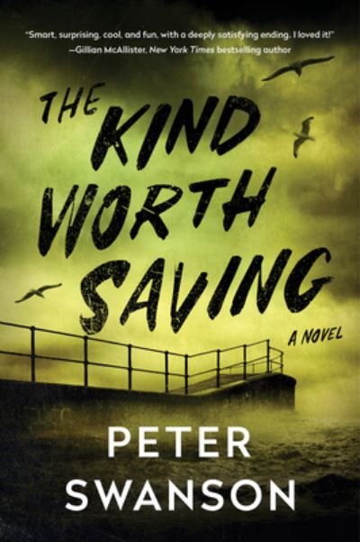 Cover for Peter Swanson · Kind Worth Saving (Book) (2024)