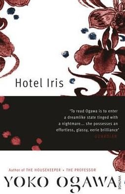 Cover for Yoko Ogawa · Hotel Iris (Paperback Bog) (2011)