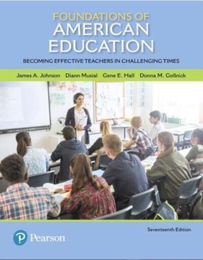 Cover for James A. Johnson · Foundations of American Education Becoming Effective Teachers in Challenging Times (Paperback Book) (2018)