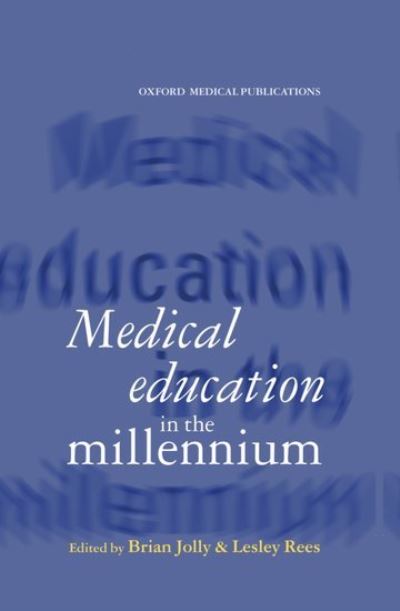 Cover for Jolly · Medical Education in the Millennium (Gebundenes Buch) (1998)