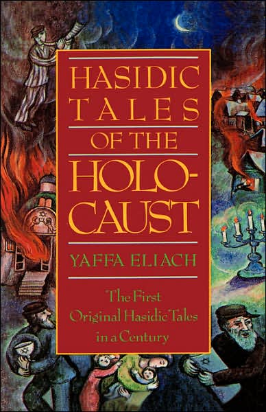 Cover for Yaffa Eliach · Hasidic Tales of the Holocaust (Gebundenes Buch) (1983)