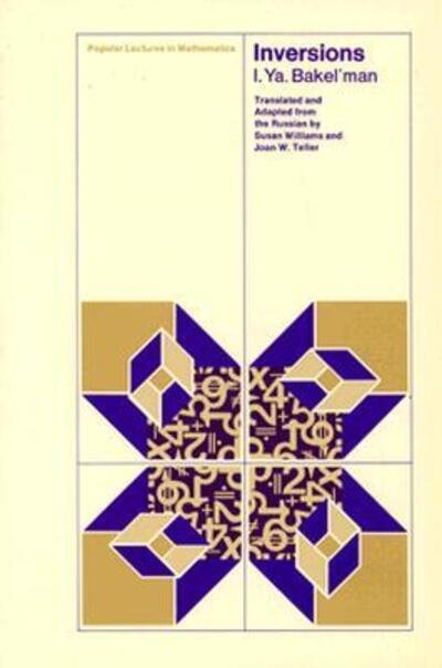 Cover for I.Y. Bakelman · Inversions - Popular Lectures in Mathematics PLM (Paperback Book) (1975)