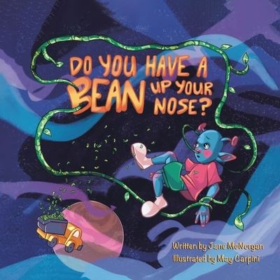 Cover for Jane McNorgan · Do You Have a Bean up Your Nose? (Book) (2023)