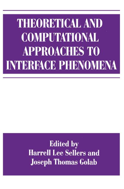Cover for Harrell Lee Sellers · Theoretical and Computational Approaches to Interface Phenomena (Hardcover Book) [1994 edition] (1995)