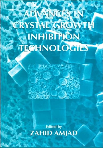 Cover for Zahid Amjad · Advances in Crystal Growth Inhibition Technologies (Hardcover Book) (2001)