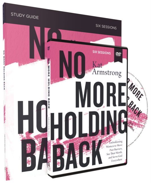 Cover for Kat Armstrong · No More Holding Back Study Guide with DVD: Emboldening Women to Move Past Barriers, See Their Worth, and Serve God Everywhere (Paperback Book) (2019)