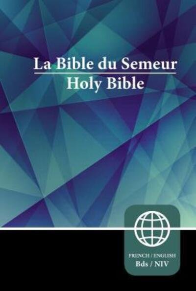 Cover for Zondervan Zondervan · Semeur, NIV, French / English Bilingual Bible, Hardcover (Gebundenes Buch) (2017)