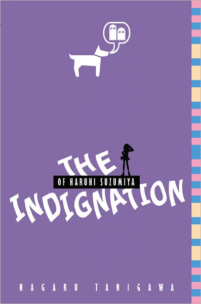 Cover for Nagaru Tanigawa · The Indignation of Haruhi Suzumiya (Paperback Book) (2012)