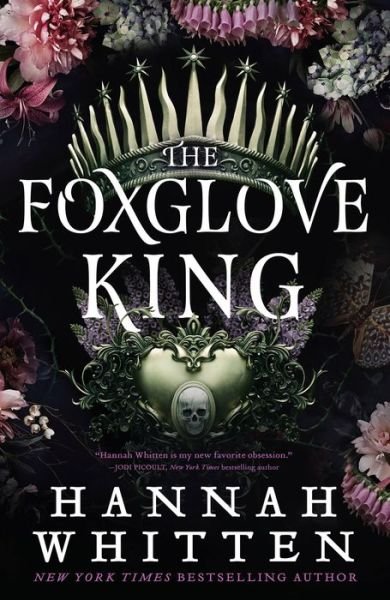 Cover for Hannah Whitten · The Foxglove King (Hardcover Book) (2023)