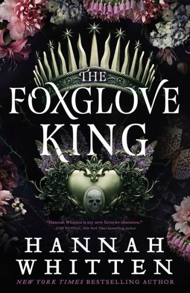 Cover for Hannah Whitten · The Foxglove King (Innbunden bok) (2023)
