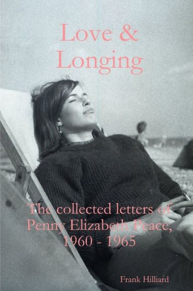 Cover for Frank Hilliard · Love &amp; Longing (Book) (2018)