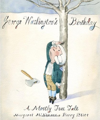 Cover for Margaret Mcnamara · George Washington's Birthday: a Mostly True Tale (Hardcover Book) (2012)