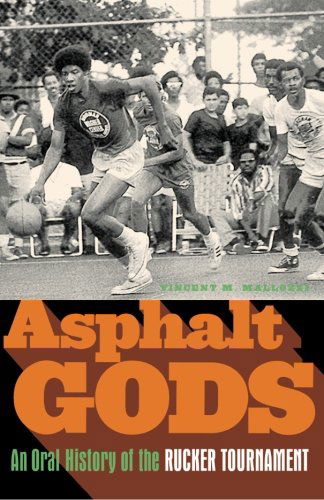 Cover for Vincent M. Mallozzi · Asphalt Gods: an Oral History of the Rucker Tournament (Paperback Book) (2003)