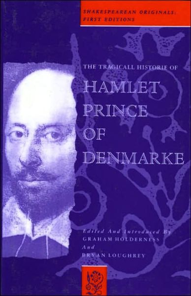 Cover for Graham Holderness · The Tragicall Historie of Hamlet Prince of Denmarke (Hardcover Book) (1992)