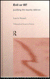 Cover for Lawrie Reznek · Evil or Ill?: Justifying the Insanity Defence - Philosophical Issues in Science (Hardcover Book) (1997)