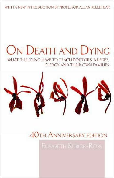 On Death and Dying: What the Dying have to teach Doctors, Nurses, Clergy and their own Families - Elisabeth Kubler-Ross - Bøger - Taylor & Francis Ltd - 9780415463997 - 29. august 2008