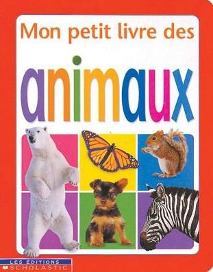 Cover for Chez Picthall · Mon Petit Livre Des Animaux (Hardcover Book) (2003)