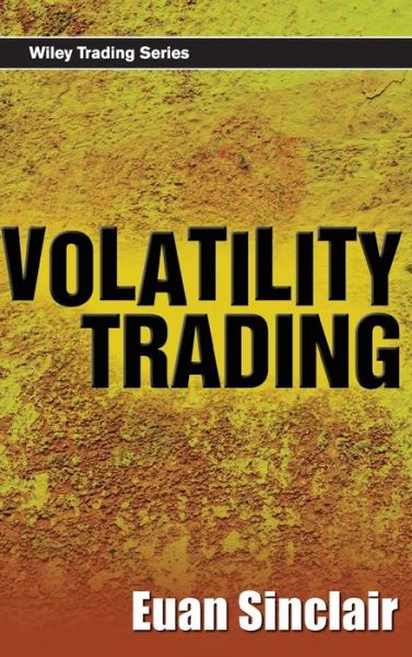 Cover for Sinclair, Euan (University of Bristol) · Volatility Trading, + website - Wiley Trading (Hardcover Book) (2008)