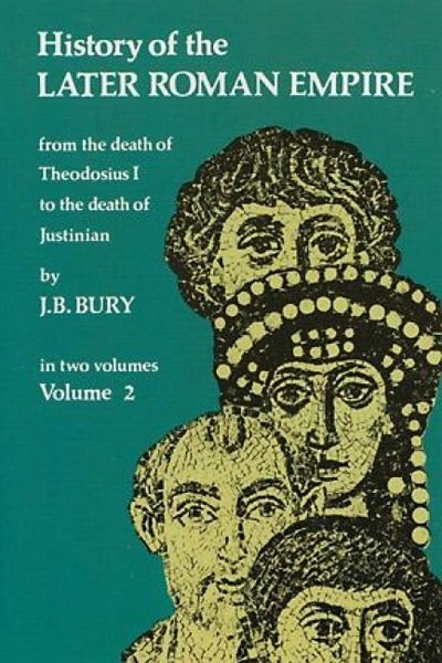 Cover for J. B. Bury · History of the Later Roman Empire: v. 2 (Taschenbuch) (2003)