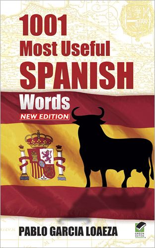 Cover for Garcia Loaeza · 1001 Most Useful Spanish Words New Edition - Dover Language Guides Spanish (Taschenbuch) [New edition] (2013)