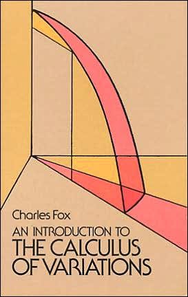 Cover for Charles Fox · An Introduction to the Calculus of Variations - Dover Books on Mathema 1.4tics (Paperback Bog) [New edition] (2003)