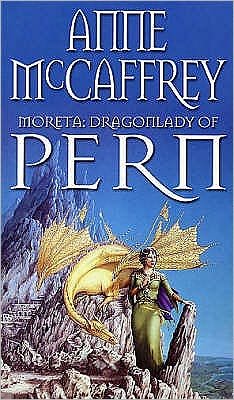 Cover for Anne McCaffrey · Moreta - Dragonlady Of Pern: the compelling and moving tale of a Pern legend... from one of the most influential SFF writers of all time - The Dragon Books (Paperback Book) (1984)