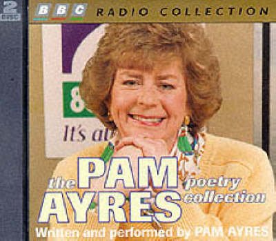 The Pam Ayres Poetry Collection - Pam Ayres - Audiolivros - BBC Audio, A Division Of Random House - 9780563382997 - 1 de setembro de 1997