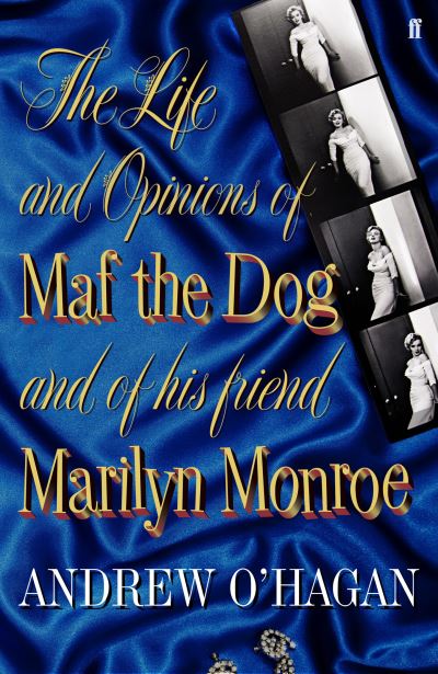 Cover for Andrew O'Hagan · The Life and Opinions of Maf the Dog, and of his friend Marilyn Monroe (Paperback Book) [Main edition] (2010)