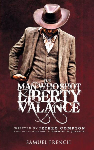 Cover for Jethro Compton · The Man Who Shot Liberty Valance (Paperback Book) (2015)