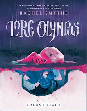 Cover for Rachel Smythe · Lore Olympus: Volume Eight (Paperback Book) (2025)