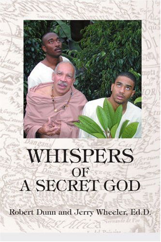 Cover for Jerry Wheeler Ed. D. · Whispers of a Secret God (Paperback Book) (2004)