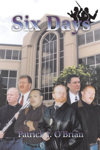 Six Days - Patrick O'brian - Książki - iUniverse, Inc. - 9780595330997 - 14 września 2004