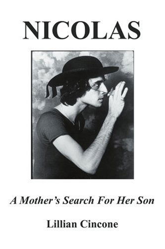 Cover for Lillian Cincone · Nicolas: a Mother's Search for Her Son (Pocketbok) (2005)